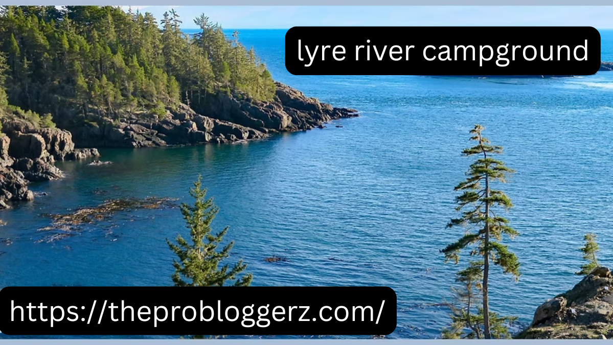 lyre river campground