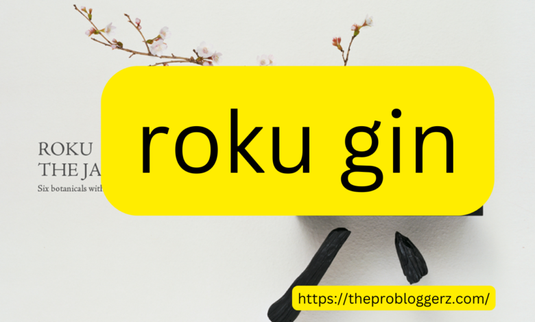 roku gin